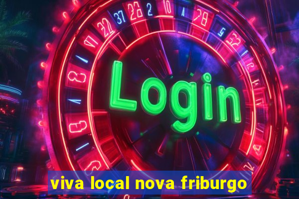 viva local nova friburgo